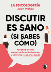 DISCUTIR ES SANO SI SABES COMO - 9788402425225